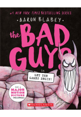 The Bad Guys in Let the Games Begin! (The Bad Guys 17)