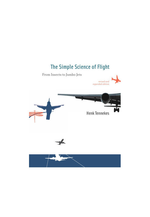 The Simple Science of Flight
