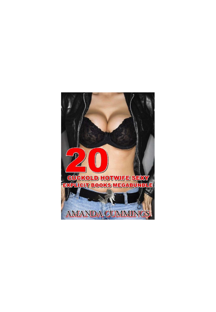 20 Cuckold Hotwife Sexy Explicit Books Megabundle