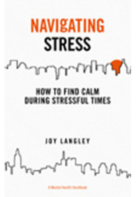 Navigating Stress: How to Find Calm During Stressful Times
