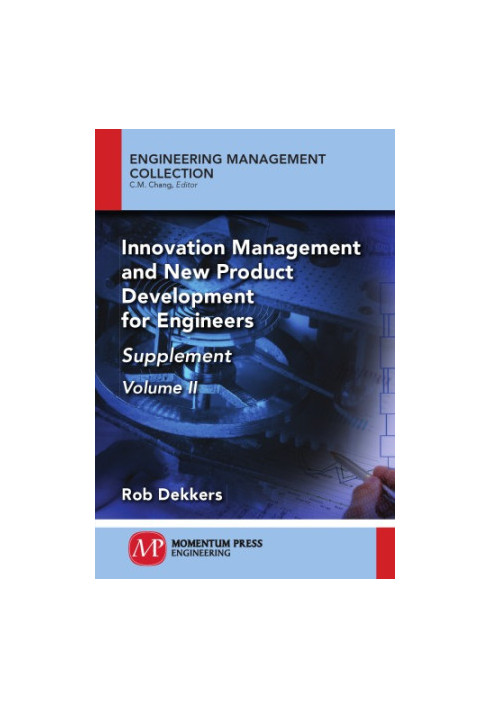 Innovation management and new product development for engineers volume 2 supplement