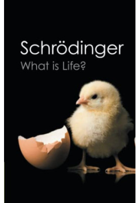 What is Life?: With Mind and Matter and Autobiographical Sketches (Canto Classics)