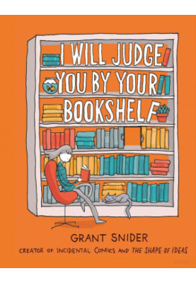 I Will Judge You by Your Bookshelf