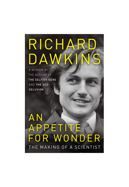 [Richard Dawkins' Memoirs 01] • An Appetite for Wonder