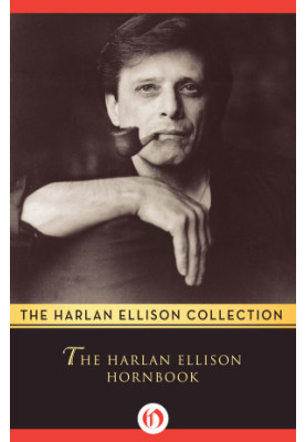 The Harlan Ellison Hornbook