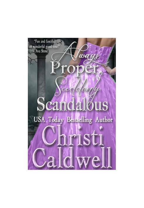 Always Proper, Suddenly Scandalous: Vol. 3 of Scandalous Seasons