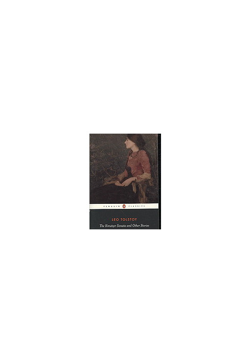 The Kreutzer Sonata and Other Stories