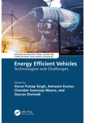Energy Efficient Vehicles Technologies and Challenges