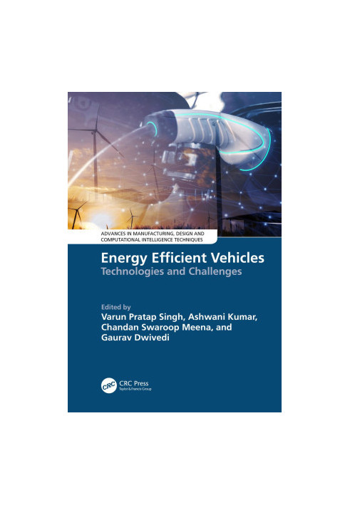 Energy Efficient Vehicles Technologies and Challenges