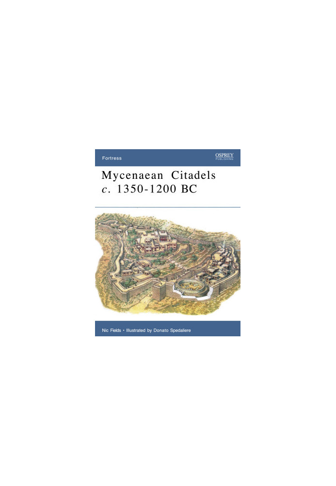 Mycenaean Citadels c. 1350–1200 BC