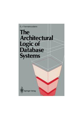 The Architectural Logic of Database Systems
