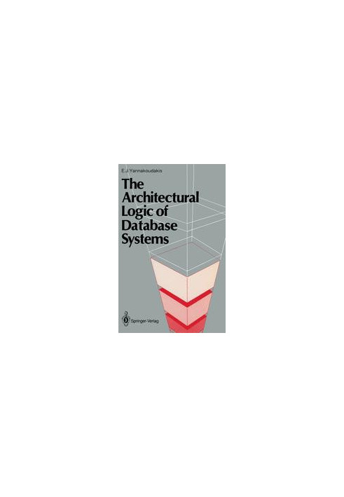 The Architectural Logic of Database Systems