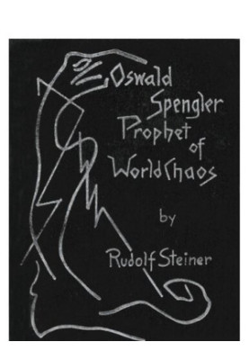Oswald Spengler Prophet Of World Chaos.