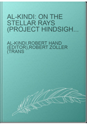 Al-Kindi: On the Stellar Rays (Project Hindsight: Latin Track Volume I)