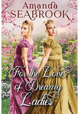 For the Love of Dreamy Ladies