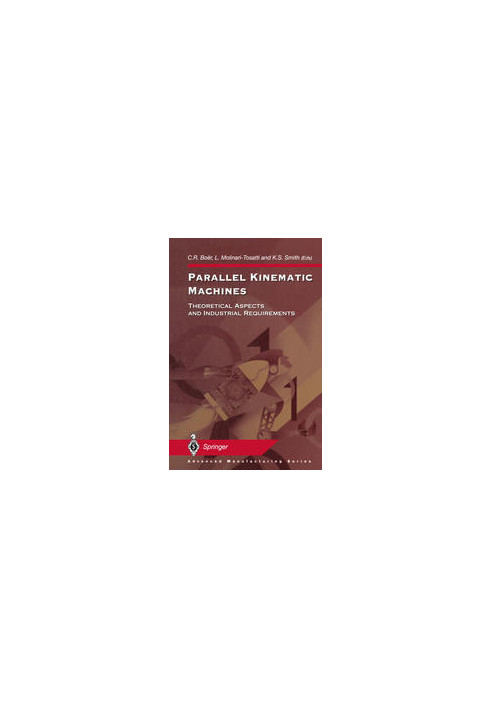 Parallel Kinematic Machines: Theoretical Aspects and Industrial Requirements
