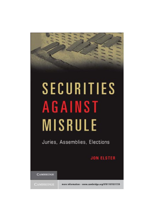 Securities against misrule juries, assemblies, elections
