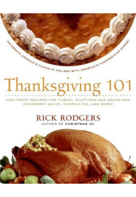 Thanksgiving 101: Celebrate America's Favorite Holiday With America's Thanksgiving Expert