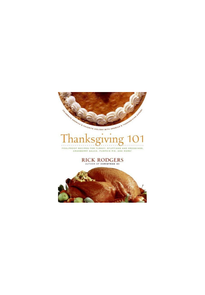 Thanksgiving 101: Celebrate America's Favorite Holiday With America's Thanksgiving Expert