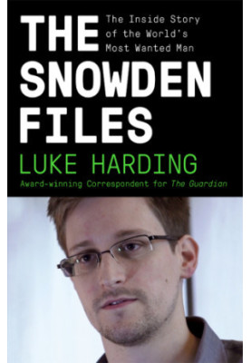 The Snowden files: the inside story of the world's most wanted man