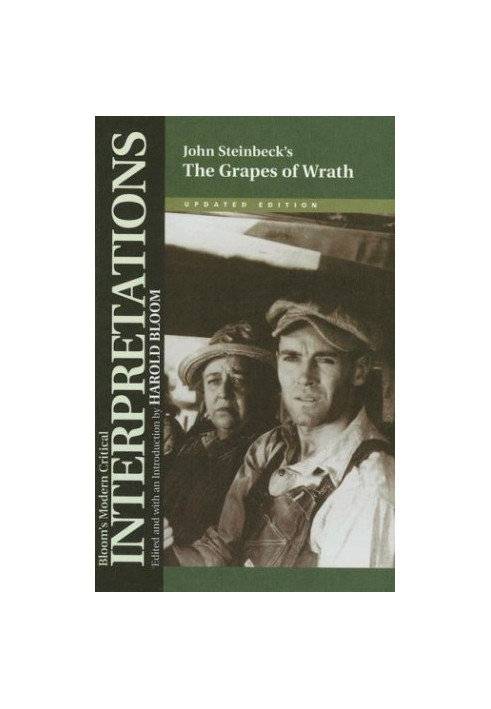 John Steinbeck's «The Grapes of Wrath» (upd. ed. 2007) [BLOOM‘S MODERN CRITICAL INTERPRETATIONS]