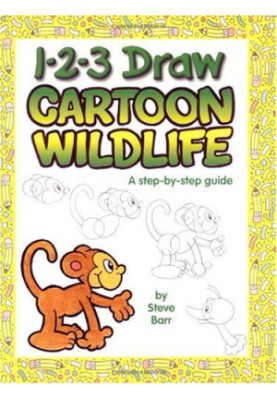 1-2-3 Draw Cartoon Wildlife: A step-by-step guide