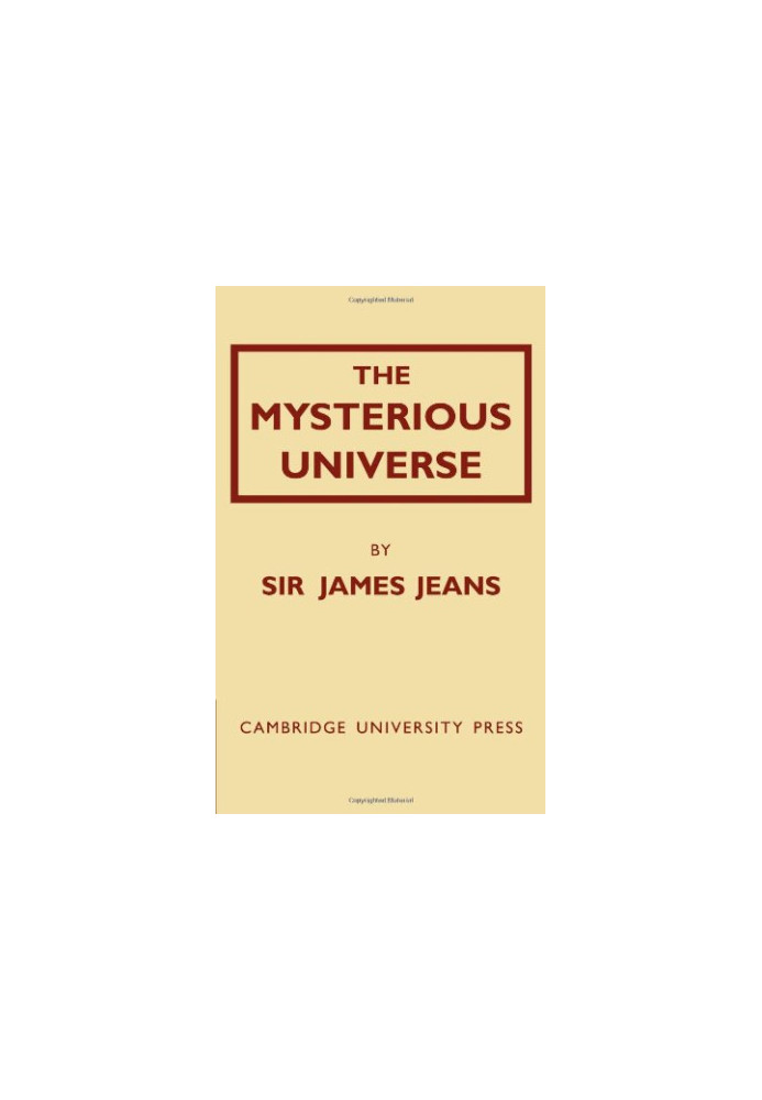 The Mysterious Universe