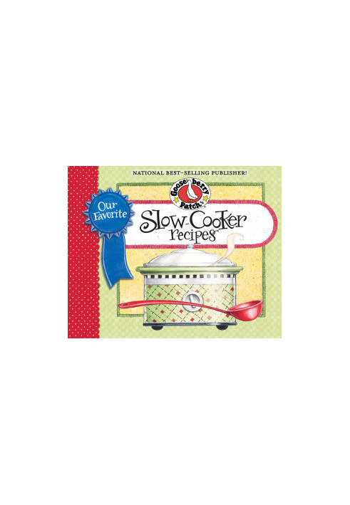 Our Favorite Slow-Cooker Recipes Cookbook