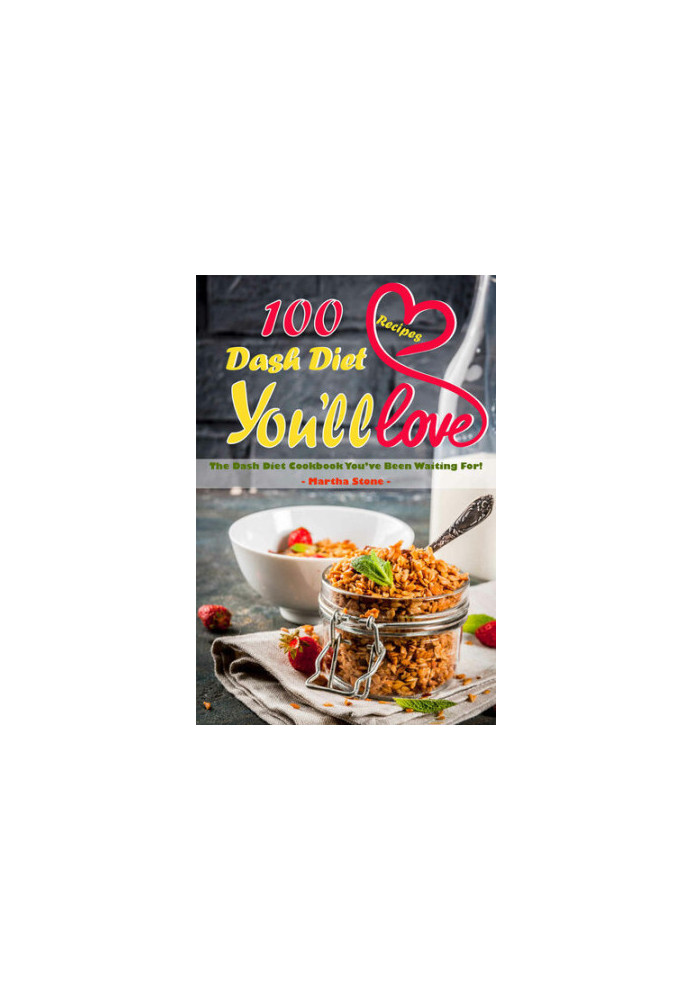 100 Dash Diet Recipes You'll Love