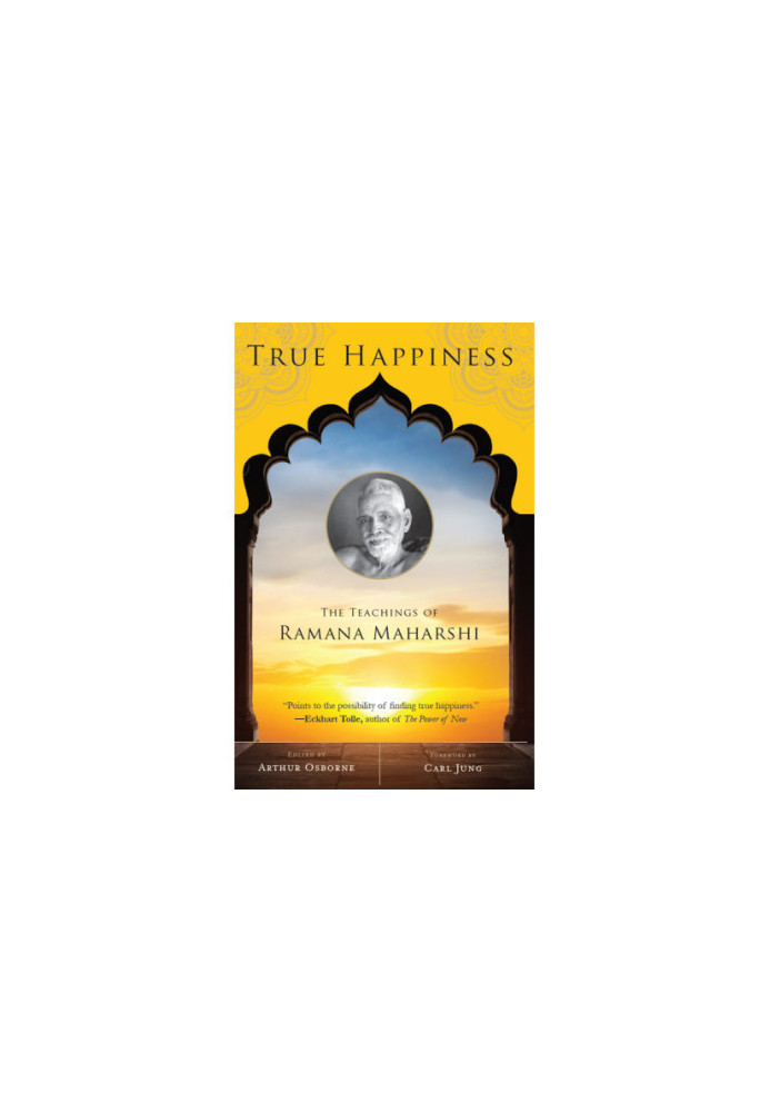 True Happiness: The Teachings of Ramana Maharshi