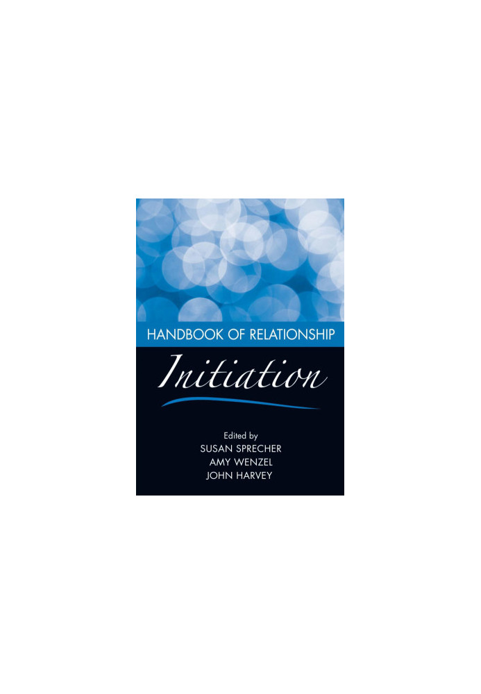 Handbook of Relationship Initiation