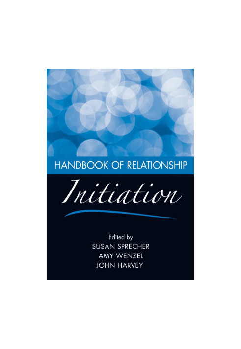 Handbook of Relationship Initiation