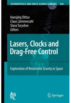 Lasers, Clocks and Drag-Free Control: Exploration of Relativistic Gravity in Space