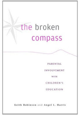 The Broken Compass: Parental Involvement with Children's Education
