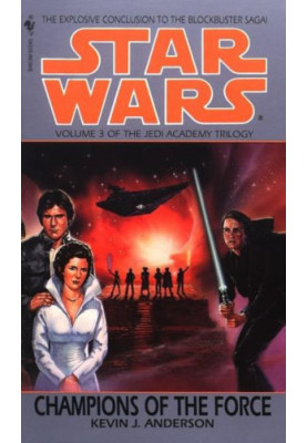 Star Wars - The Jedi Academy Trilogy - Champions of the Force