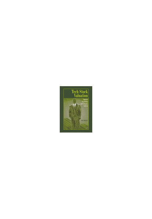 Tech Stock Valuation. Investor Psychology and Economic Analysis
