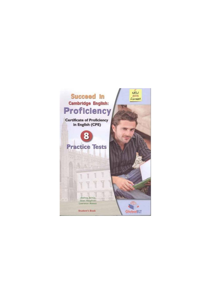 Succeed in the New Cambridge Proficiency ( CPE) - Student's Book with 8 Practice Tests
