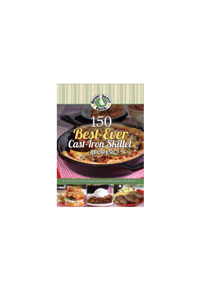 150 best-ever cast-iron skillet recipes