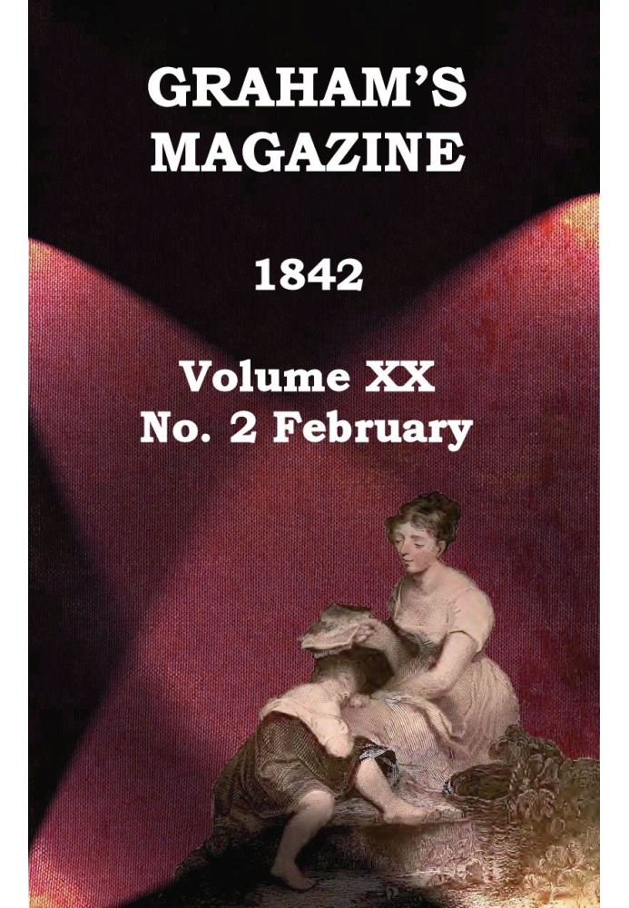 Журнал Graham's, Vol. XX, № 2, лютий 1842 р