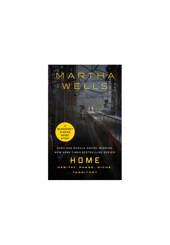 Home: Habitat, Range, Niche, Territory - The Murderbot Diaries 4.5