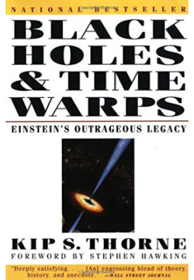 Black Holes and Time Warps: Einstein’s Outrageous Legacy
