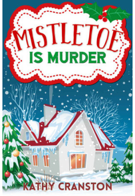 [Bee's Bakehouse Mysteries 06] • Mistletoe is Murder