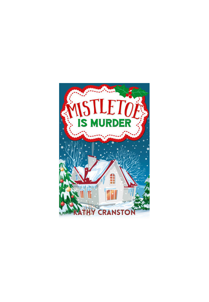 [Bee's Bakehouse Mysteries 06] • Mistletoe is Murder