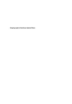 Shaping light in nonlinear optical fibers