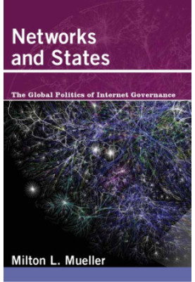 Networks and states: the global politics of Internet governance