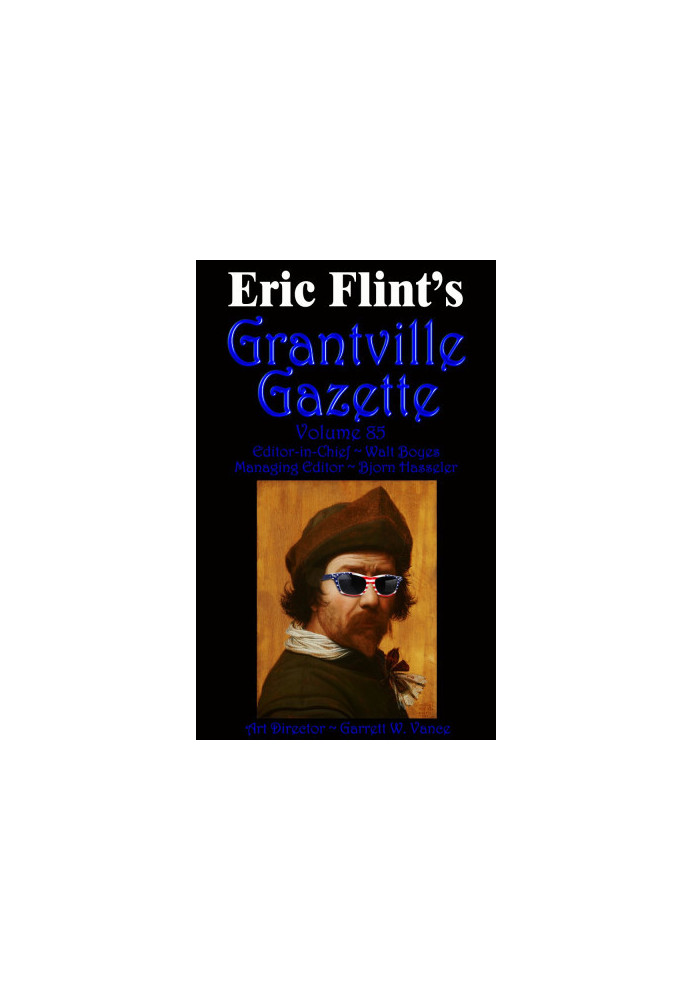 Grantville Gazette Vol 85