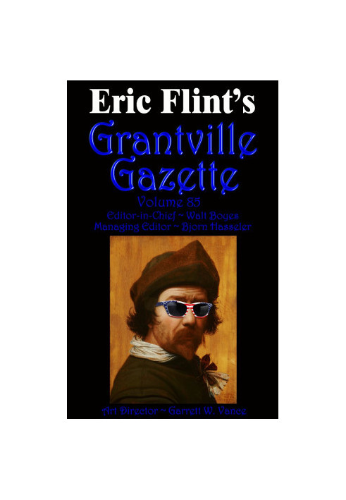 Grantville Gazette Vol 85