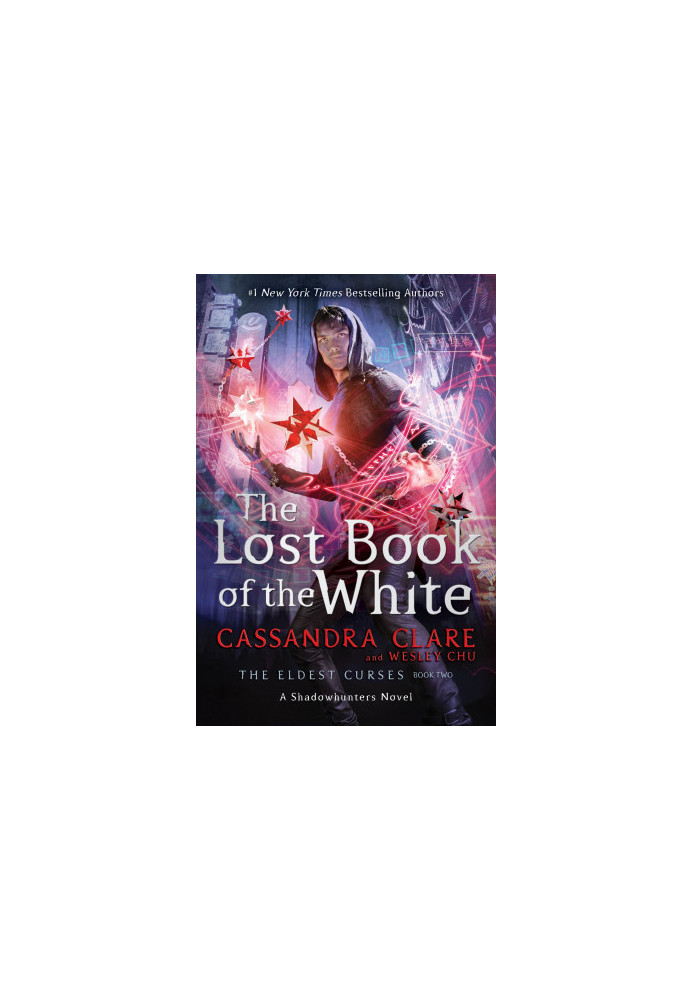 The Lost Book of the White (The Eldest Curses 2): A Shadowhunters Novel