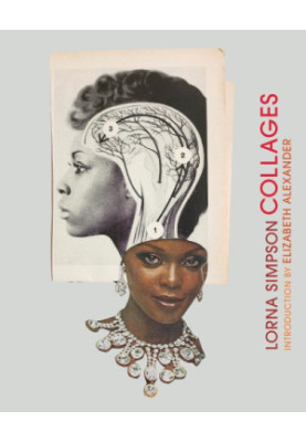 Lorna Simpson Collages