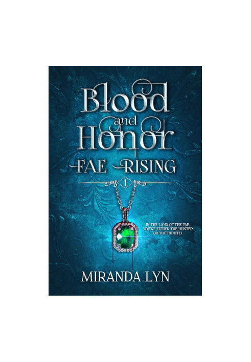 Blood and Honor (Fae Rising Book 1)